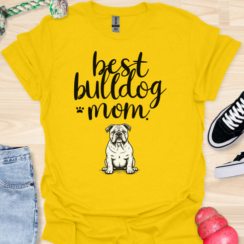 Best bulldog mom ever - V8 - Cute and Lovely T-Shirt